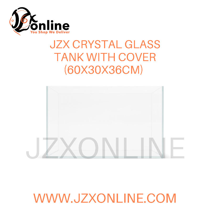 JZX Crystal Glass Tank With Cover - 6mm (60X30X36CM)