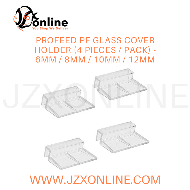 PROFEED PF Glass Cover Holder (4 pieces / pack) - 6mm / 8mm / 10mm / 12mm