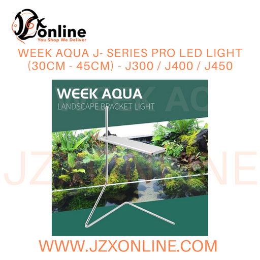 WEEK AQUA J- Series Pro LED Light (30cm - 45cm) - J300 / J400 / J450